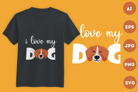 I Love My Dog Graphics for T-Shirt Designs & More