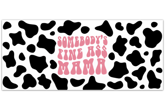 Somebodys Fine Ass Mama Svg 16oz Libbey Graphics & Crafts