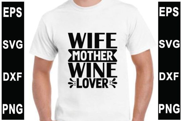 Tumbler SVG: Wife Mother Wine Lover for T-Shirts & Branding