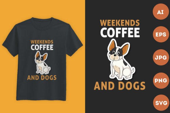 Weekends Coffee Graphics for T-Shirt Designs